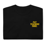 Pay Teachers More Embroidered Tee