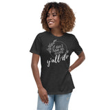 I Don't Have an Accent Women's Relaxed T-Shirt